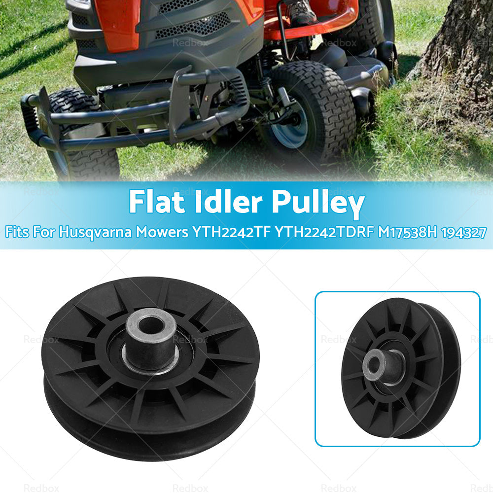 Flat Idler Pulley For Husqvarna Mowers YTH2242TF YTH2242TDRF M17538H 194327-1