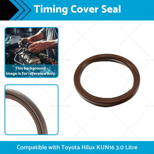 KUN16-1KDFTV Timing Cover Seal Suitable for Toyota Hilux KUN16 3. 0 Litre 05-15-1
