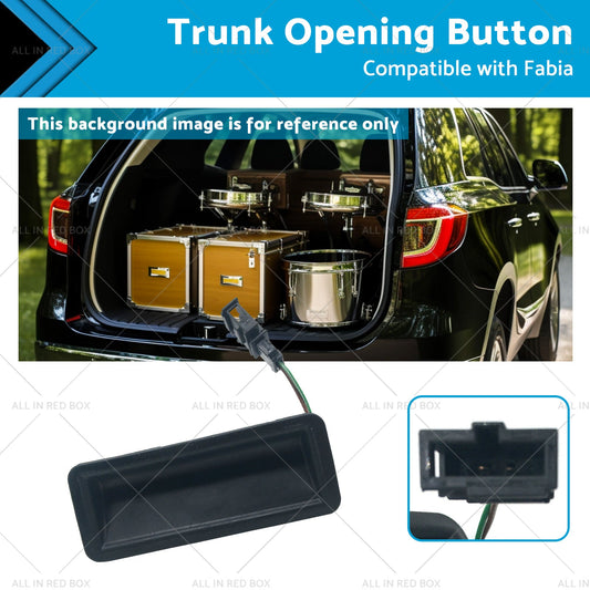 Trunk Opening Button Suitable for Fabia 2007 6Y0827574K 20299005 6Y0827574J-0