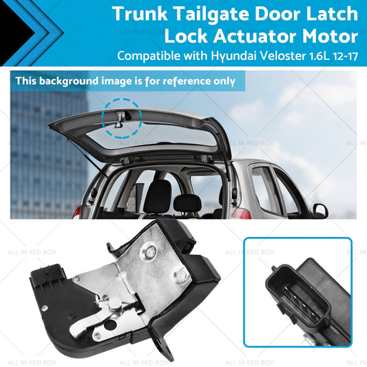Tailgate Door Latch Lock Actuator Motor Suitable For Veloster Hyundai 1. 6L 12-17-0