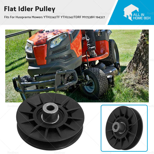 Flat Idler Pulley For Husqvarna Mowers YTH2242TF YTH2242TDRF M17538H 194327-0