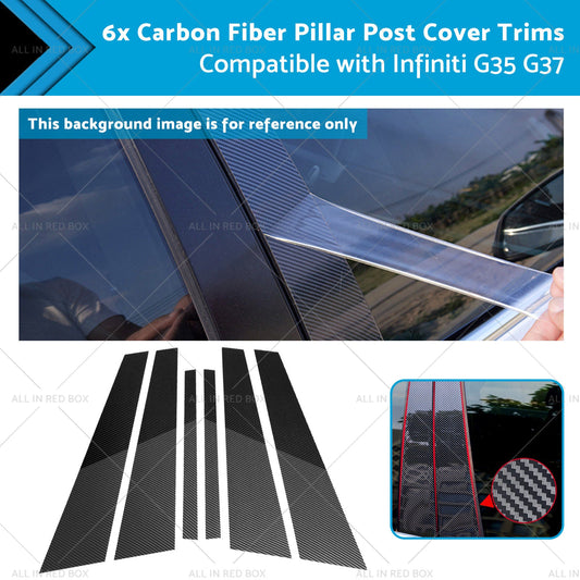 6x Carbon Fiber Pillar Post Cover Trims Suitable for Infiniti G35 02-13-0