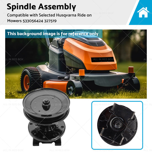 Spindle Assembly Suitable For Selected Husqvarna Ride on Mowers 533056424 327519-0