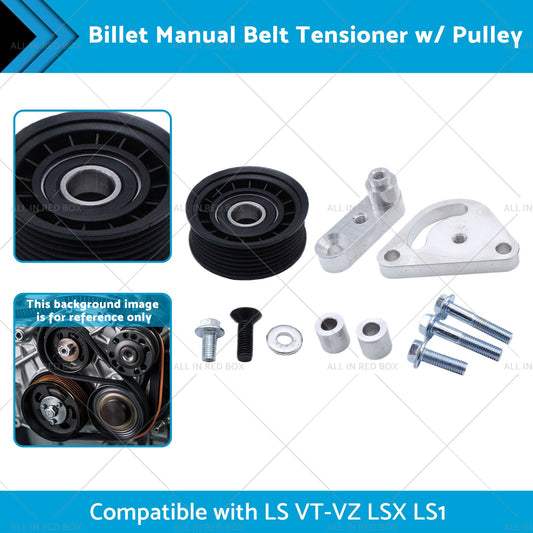 Billet Manual Belt Tensioner w or  Pulley Suitable for 98-06 LS VT-VZ LSX LS1-1
