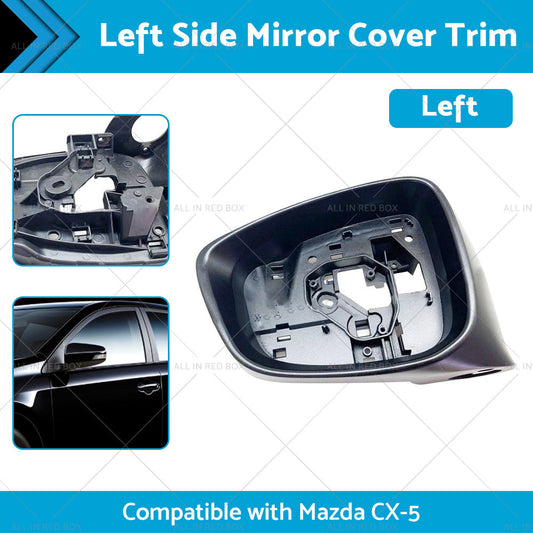 LH Side Mirror Cover Trim Frame Suitable for Mazda CX5 CX-5 KE 02 12-11 14 Left-1