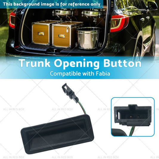 Trunk Opening Button Suitable for Fabia 2007 6Y0827574K 20299005 6Y0827574J-1