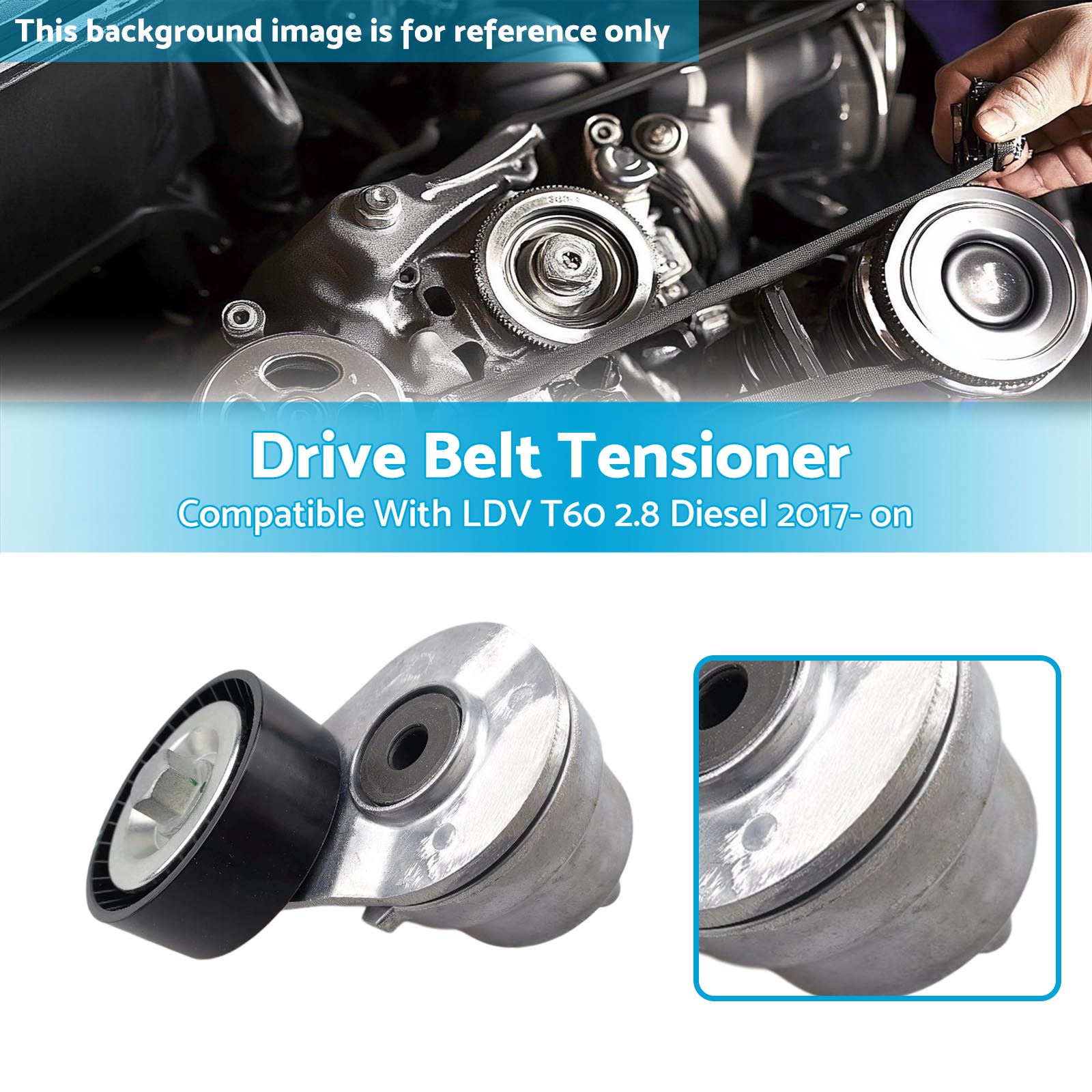 1PC Drive Belt Tensioner Suitable For LDV T60 2.8 Diesel 2017- on Brand New-2