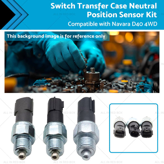3x Switch Transfer Case Neutral Position Sensor Kit Suitable for Navara D40 4WD-0