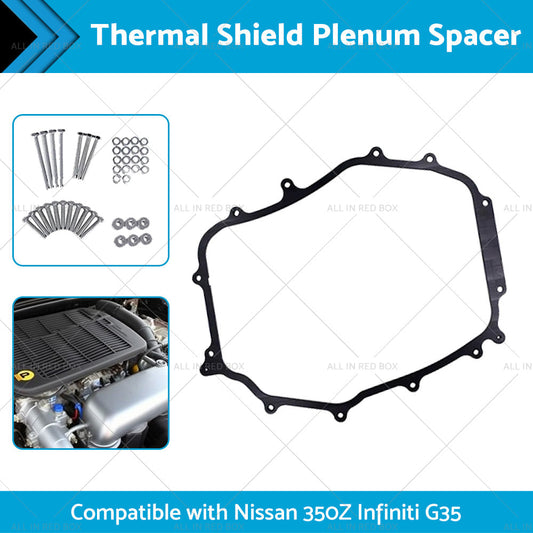 5 16inch Thermal Shield Plenum Spacer Suitable for Nissan 350Z Infiniti G35 02-09-1