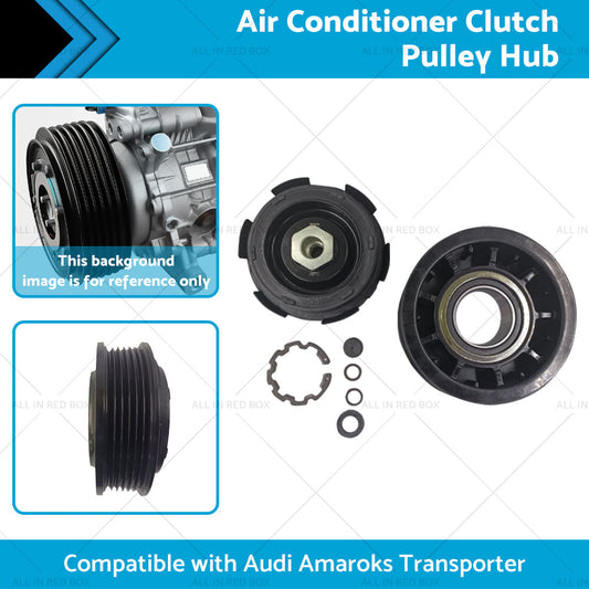 Suitable ForAmarok Transporter Air Conditioner Clutch Pulley Hub 7SEU17C 6SEU14C-1