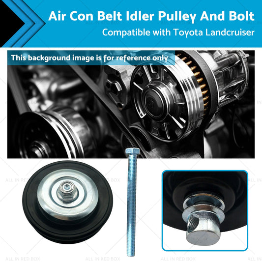 Air Con Belt Idler Pulley And Bolt Suitable for Landcruiser HZJ80 HZJ105 90-99-0