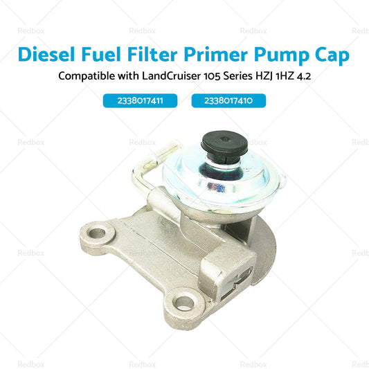 Diesel Fuel Filter Primer Pump Cap Suitable For LandCruiser 105 Series HZJ 1HZ-1