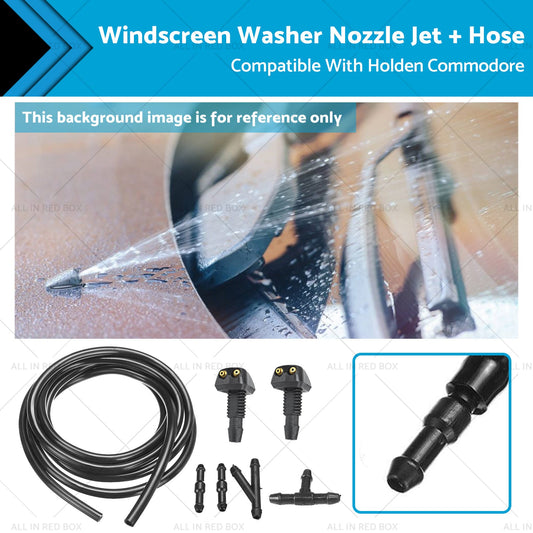 Windscreen Washer Nozzle Jet Hose Kit Suitable For Holden Commodore VB VC VH VK-0