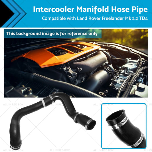 Intercooler Manifold Hose Pipe Suitable for Land Rover Freelander Mk TD4 06-14-0