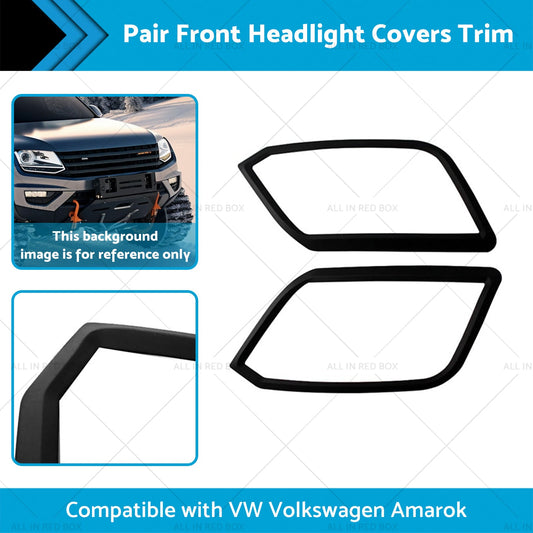 Pair Front Headlight Covers Trim Suitable for VW Volkswagen Amarok 09-22-1