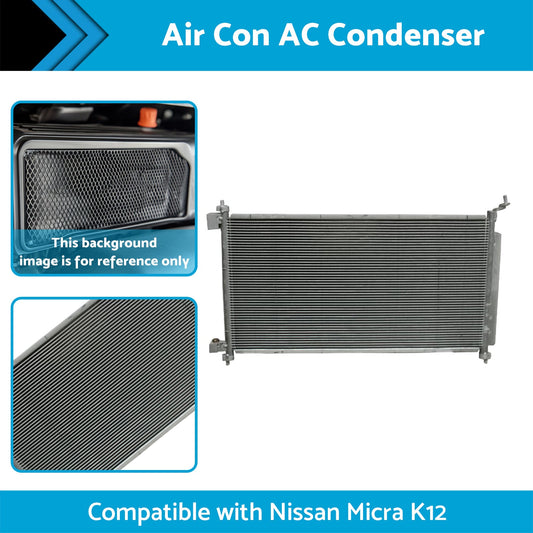 Air Con AC Condenser Suitable for Nissan Micra K12 07/2007-08/2010 650mm 16mm-1