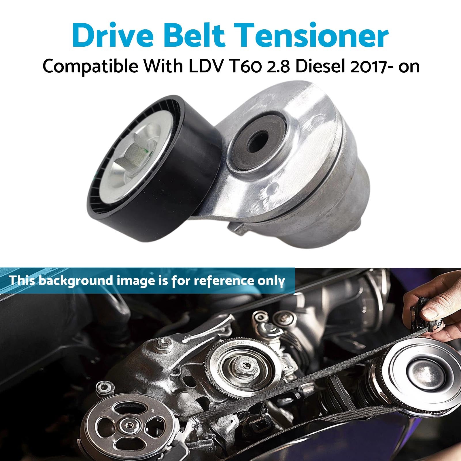 1PC Drive Belt Tensioner Suitable For LDV T60 2.8 Diesel 2017- on Brand New-4