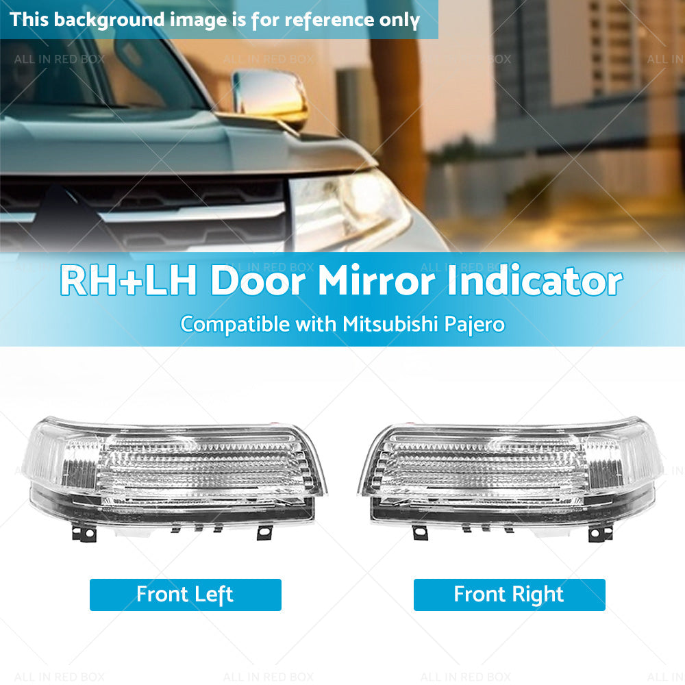 2pc Wing Door Mirror Indicator Suitable for Mitsubishi Pajero NS-NX RHLH-2