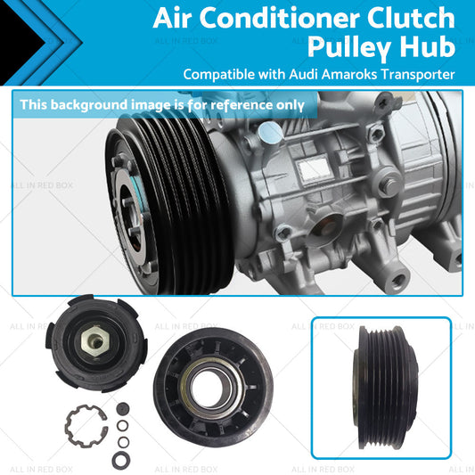 Suitable ForAmarok Transporter Air Conditioner Clutch Pulley Hub 7SEU17C 6SEU14C-0