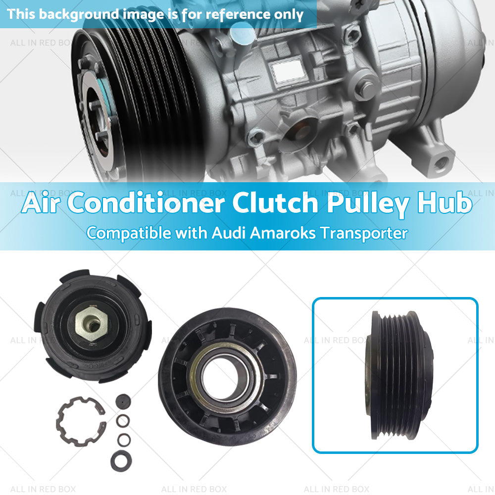 Suitable ForAmarok Transporter Air Conditioner Clutch Pulley Hub 7SEU17C 6SEU14C-2