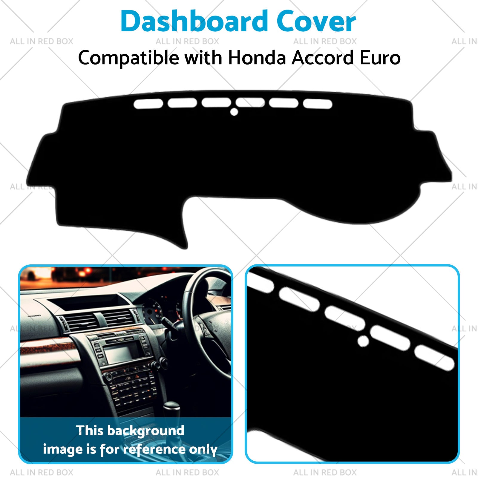Dash Mat Cover Suitable for Honda Accord Euro  CL9  No Sat Nav 03-08-4