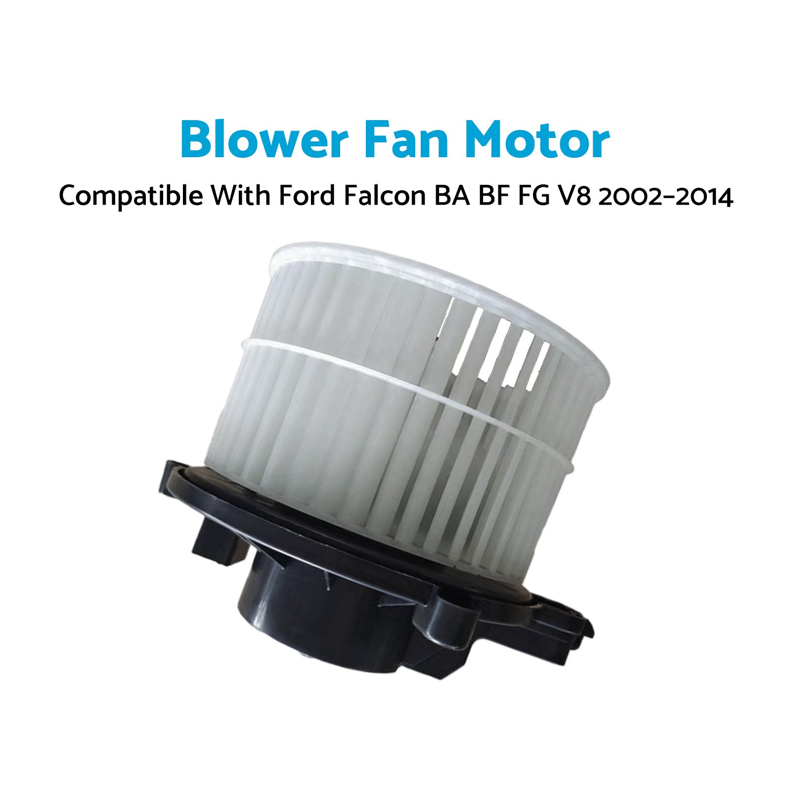 HVAC Blower Fan Motor Dashboard Suitable For Ford Falcon BA BF FG 6Cyl V8 02-14-3